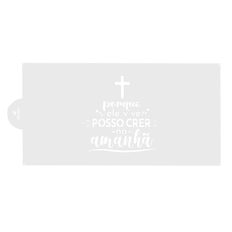 Stencil Porque Ele Vive (347784) BLUESTAR